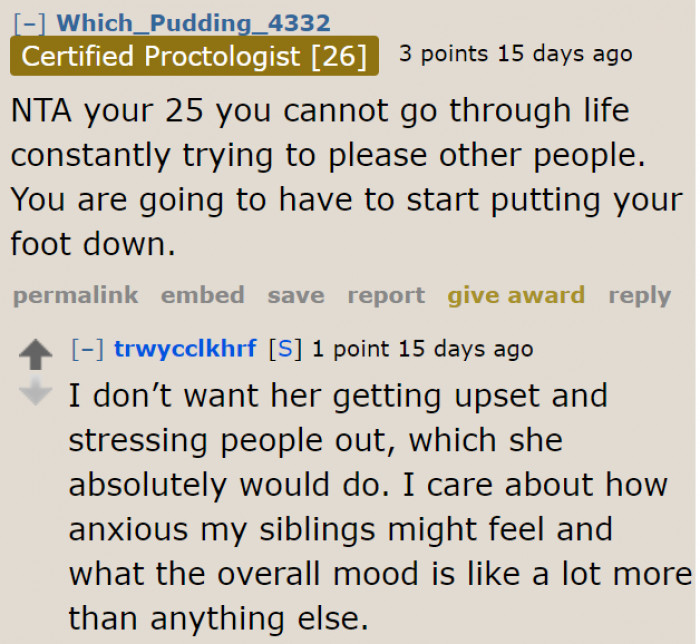 The OP may want to defy her mom, but she's still considering her family's feelings.