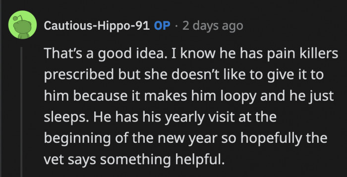 The poor dog needs pain meds, and hearing the reality of her dog's suffering from the vet could help wake her up.