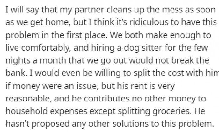 His partner does clean up the mess every time, but that's not enough