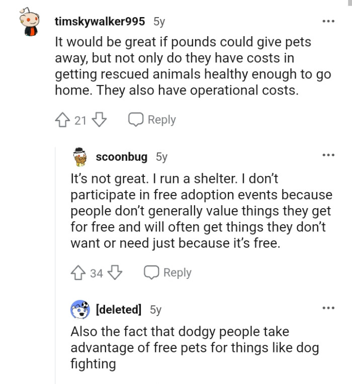They have costs in getting the animals healthy enough