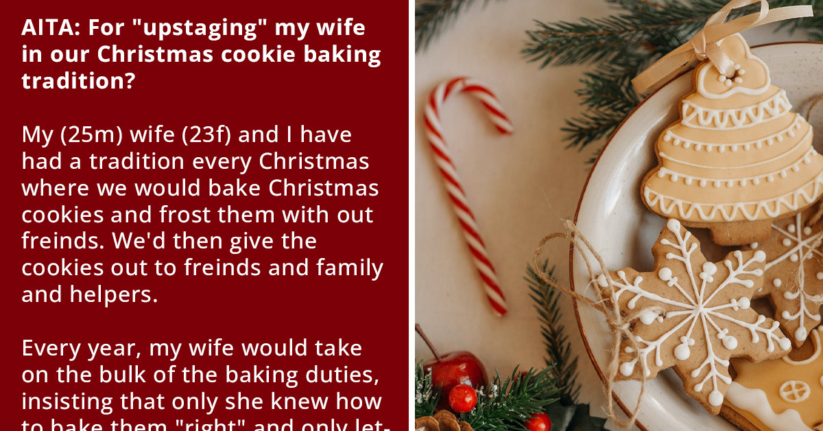 Man Upstages His Wife In Cookie Baking, And She Doesn't  Take It Well