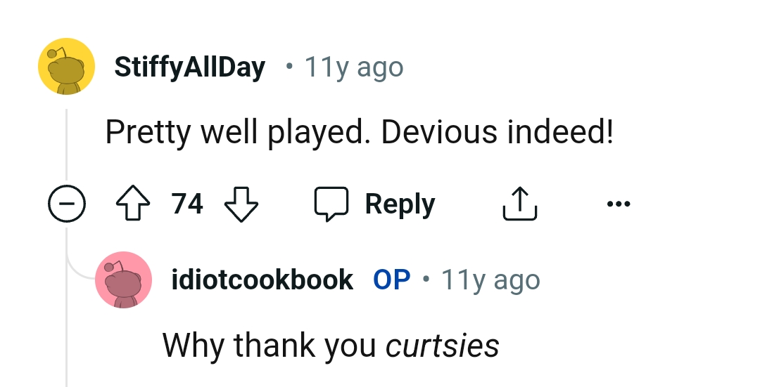 This Redditor considered it a well-played and devious move