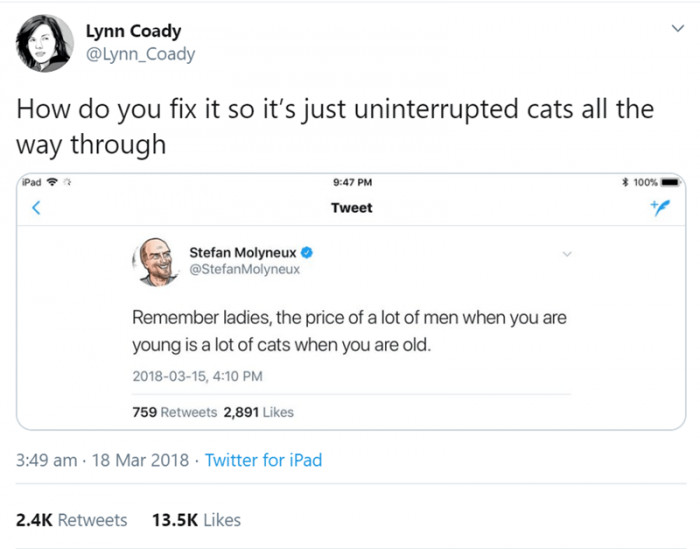 4. Want the "uninterrupted cats all the way through."