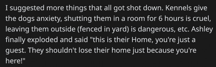 After Having His Other Suggestions Shot Down, Ashley Snapped at OP About the Dogs' Freedom