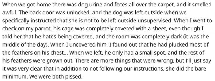 When they got home, the house and the pets were in terrible condition.