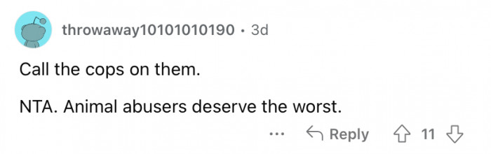 "Call the cops on them."