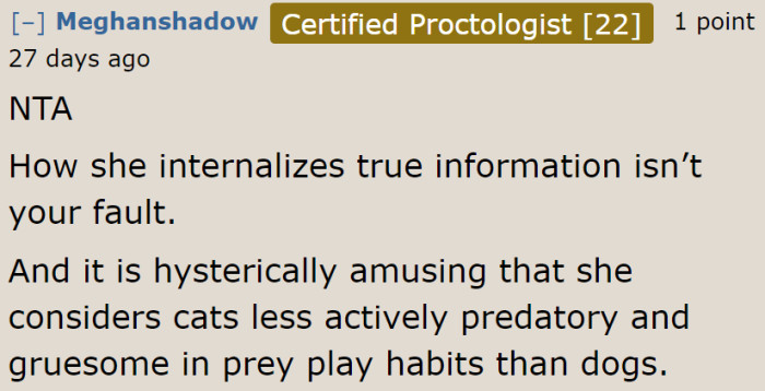 Felines can out-hunt canines.