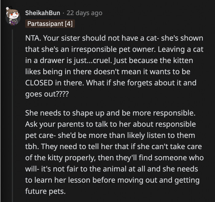 I didn't think you have to explicitly tell someone that locking an animal inside a drawer is cruel, but here we are. OP's parents have to step up since her sister is not listening to her.
