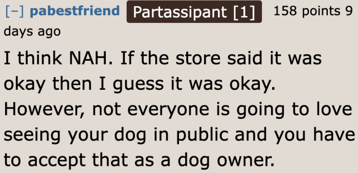 The reality is not all people are pleased with dog owners bringing their pets to such establishments.