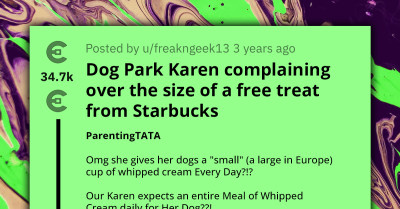 Karen Comes Online To Rant About Starbucks Reducing Their Free Puppaccino Cup Only To Get Dragged To Filth