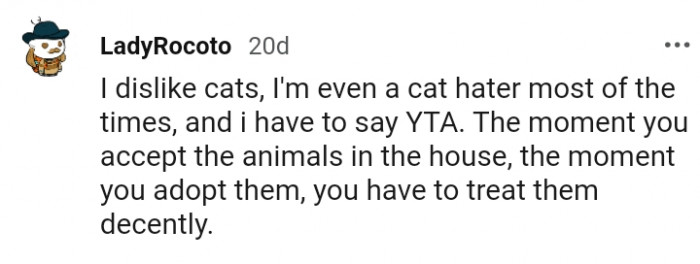 You have to treat them decently