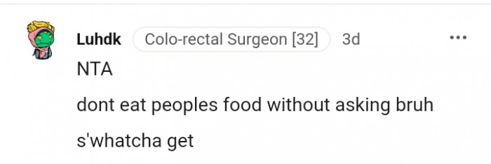 Don't eat people's food without asking