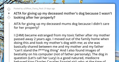 Heartbroken Redditor Forced To Give Up Late Mom's Dog Because He Can't Take Care Of It Properly