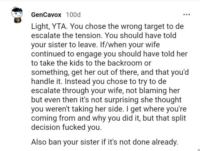 You chose to de-escalate through your wife