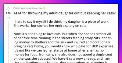 Daughter Miserable After Her Parent Kicked Her Out Of The House But Kept All Of Her Cats
