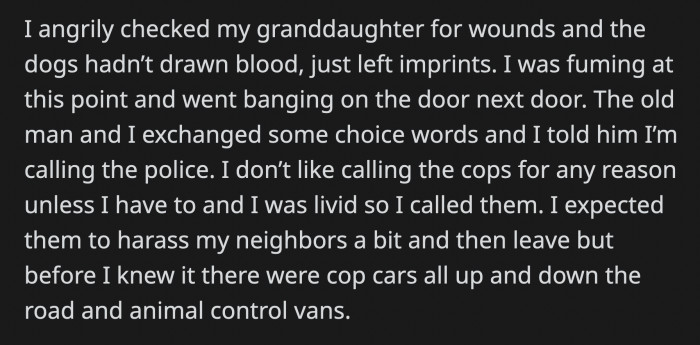 OP checked on her granddaughter for any wounds the animals might have inflicted but they didn't draw blood