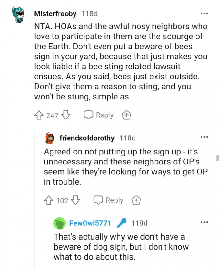 Do not give them a reason to sting