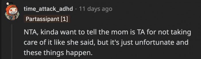 The mom might partly be to blame for not handling it when she told OP she would