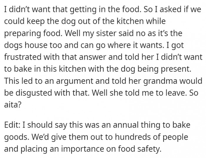 The sister refused to let the dog out of the kitchen though and ended up telling OP to leave