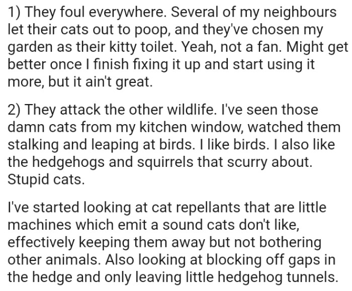 The OP has started looking at cat repellents that are small machines which emit a sound