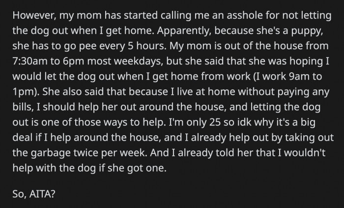 OP Thinks His Mom Is Unreasonable Since He Stated from the Beginning That He Won't Help Out with the Dog, and After All, He Is Helping Enough by Taking the Trash Out Twice a Week as a 25-Year-Old Adult