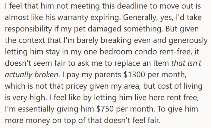 After months of unpaid couch-surfing, she figures his “warranty” on special treatment has officially run out.