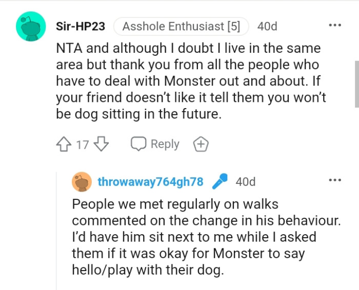 Telling the friend that they wouldn't be dog-sitting for them in the future.