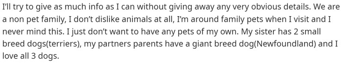 OP starts off by explaining that they don't want any pets and don't have any pets of their own.