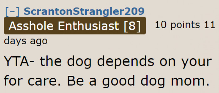 While most people were harsh on the OP, she does needs this reminder.