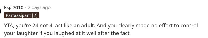 This is true too; I definitely agree that he didn't really control his laughter if he continued laughing after just thinking about it.