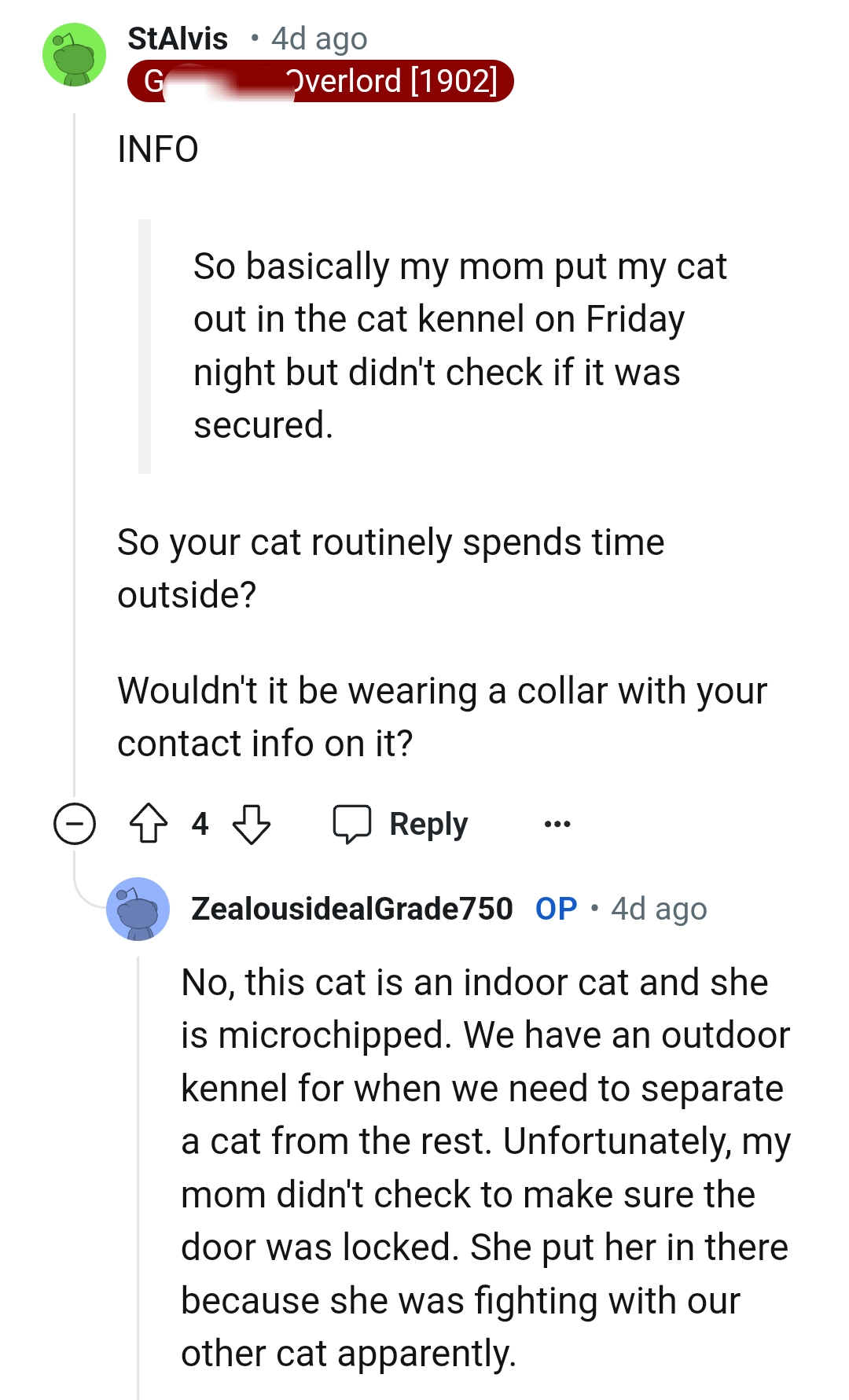 The cat is an indoor cat and is microchipped
