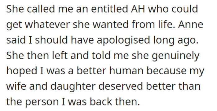 An “entitled asshole” was what Anne called her. She said that OP should’ve apologized before.