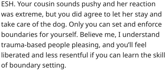 1. Her cousin overreacted