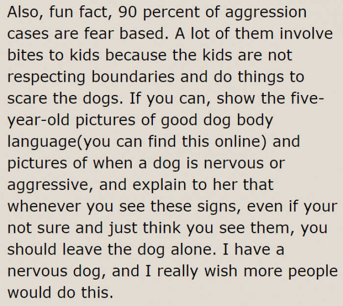 Statistics also show that bites happen because children don't respect the dogs' boundaries.