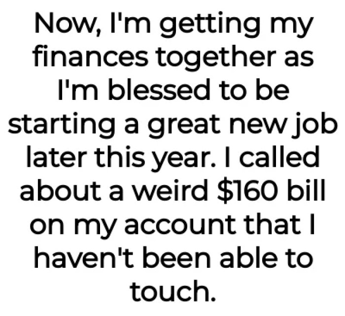 Now that she's much more financially literate, OP found out about a weird $160 bill and tried to track it.