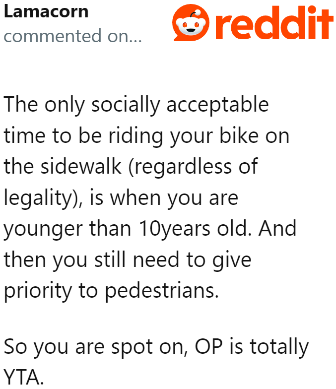Adults should use the road for biking; kids are the only ones who can legally use the sidewalk for biking.