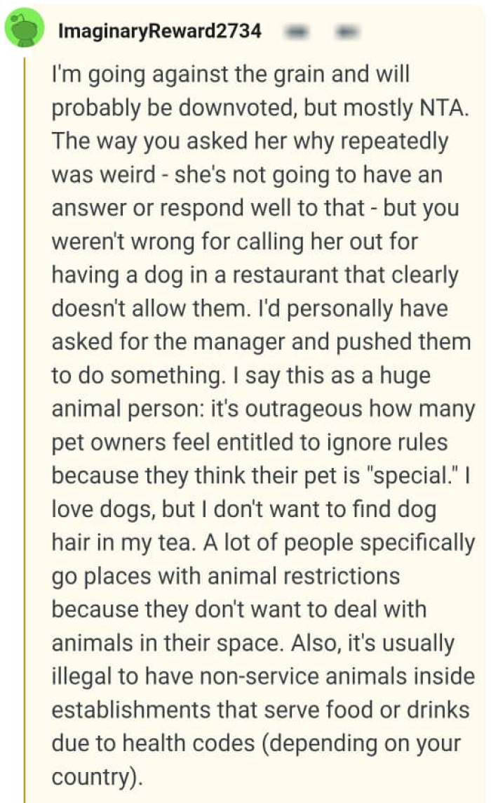 It's outrageous how many pet owners feel entitled to ignore rules because they think their pet is 