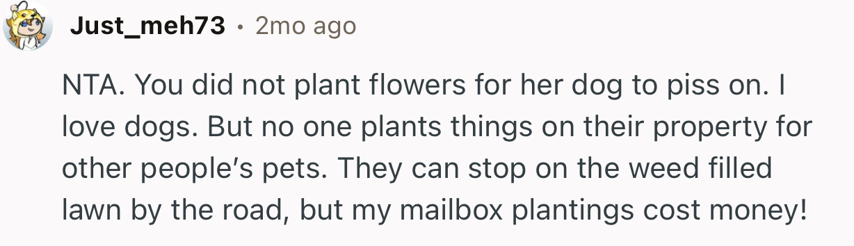 “NTA. You Did Not Plant Flowers for Her Dog to Pee On.”