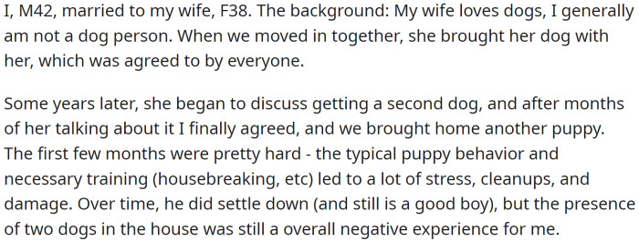 OP's wife loves dogs, but he generally is not a dog person. When the couple moved in together, she brought her dog with her.