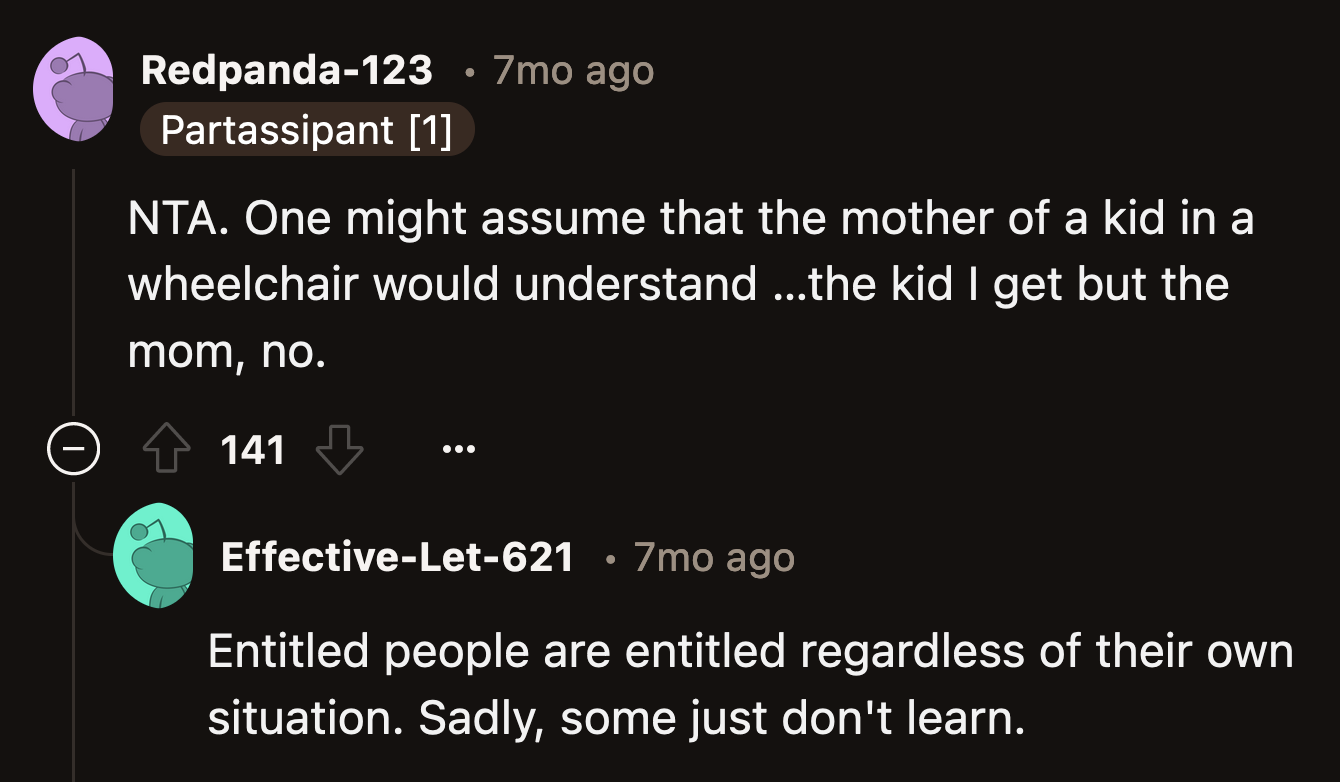 At least that kid has an opportunity to learn how to respect when someone says no to a request.