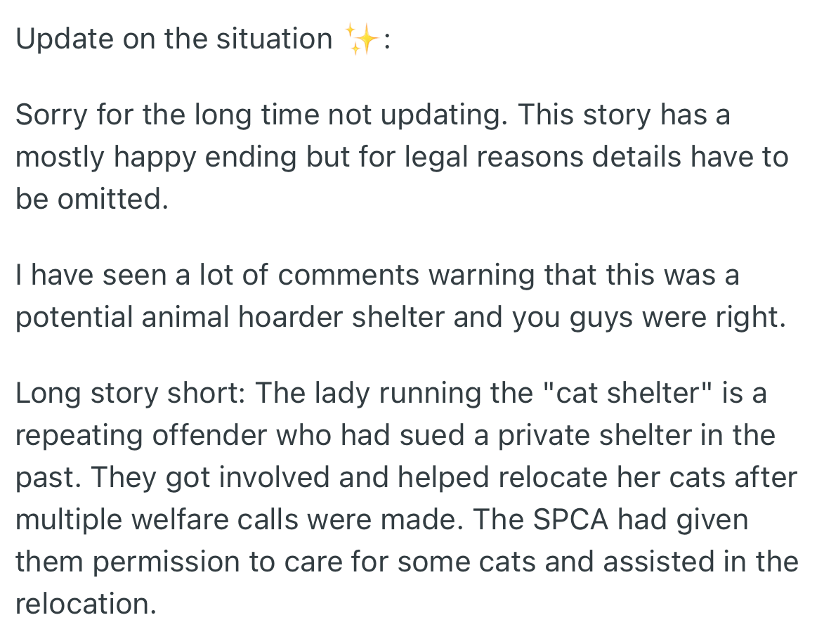 From OP’s investigation, she discovered that the owner of the shelter was a repeat offender for animal hoarding.