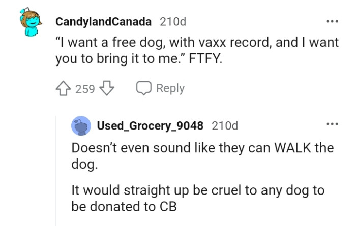 This person doesn't sound as if they can even walk the dog