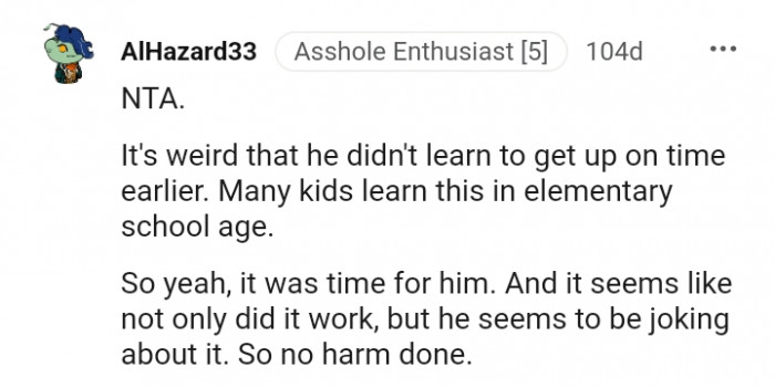 It was time for him to learn to wake up on time