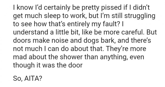 But doors make noise and dogs bark, and there’s not much the OP can do about that
