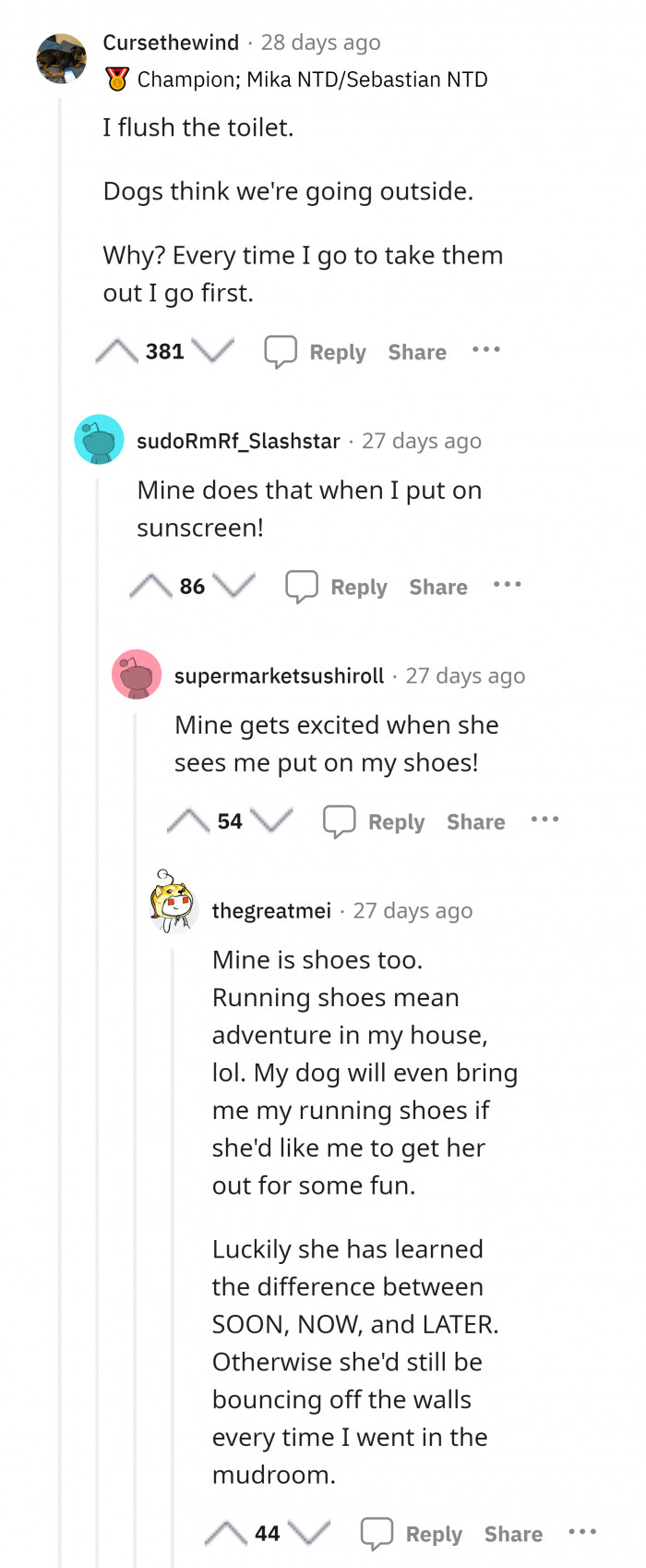 2. Wonder how many times you check your dog before flushing the toilet.