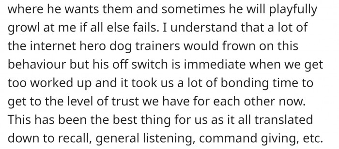 Every bond is unique. But some dog trainers don't understand that.
