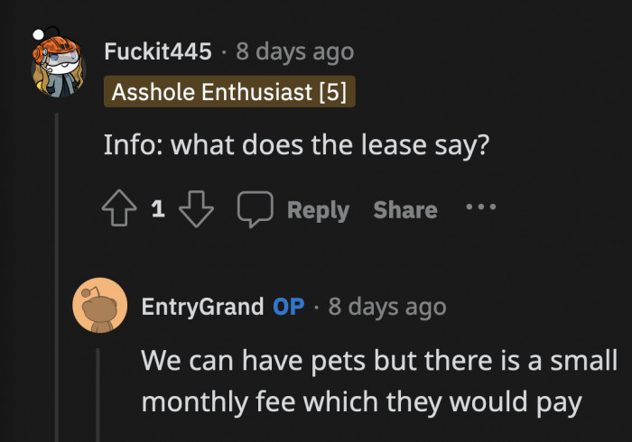 His roommates are at least willing to shoulder the fee to allow a pet into the apartment, but the subsequent care is another discussion.