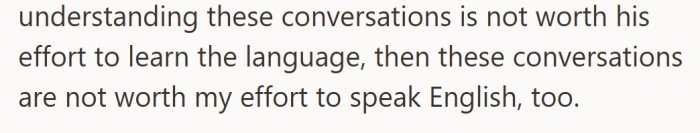 Tired of defending herself, she drew a line. If he wouldn’t try to understand her world, she wouldn’t keep translating it for him.
