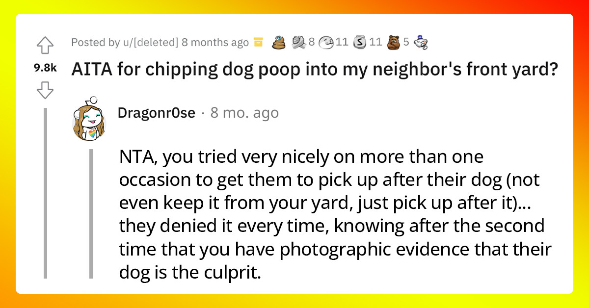 New Homeowner Asks If He's Wrong For Throwing Dog Poop In His New