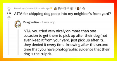 New Homeowner Asks If He's Wrong For Throwing Dog Poop In His New Neighbor's Yard